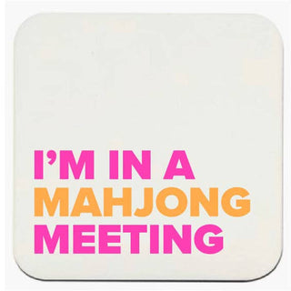I'M IN A MAHJONG MEETING COASTERS