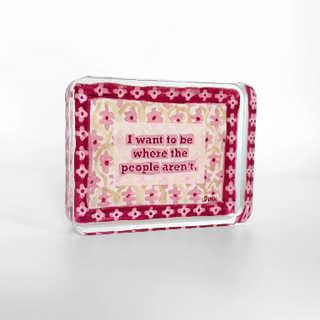 Lauren Dunn WHERE THE PEOPLE AREN'T ACRYLIC BLOCK